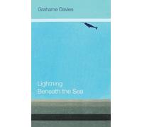 Grahame Davies Lightning Beneath the Sea (Tascabile)