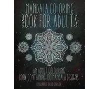 Grahame Garlick Mandala Coloring Book For Adults (Tascabile)