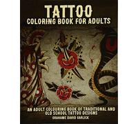 Grahame Garlick Tattoo Coloring Book For Adults (Tascabile)