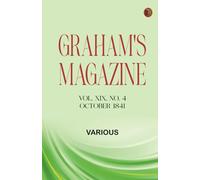 Graham's Magazine, Vol. XIX, No. 4, October 1841