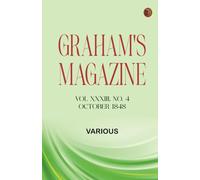 Graham's Magazine Vol XXXIII No. 4 October 1848