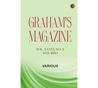 Graham's Magazine, Vol. XXXVI, No. 5, May 1850