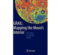GRAIL: Mapping the Moon's Interior (Copertina rigida)
