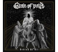 Grain Of Pain - Behind Us All