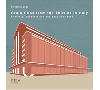Grain silos from the thirties in Italy. Analysis, conservation and adaptive reus