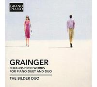 Percy Grainger Grainger: Folk-inspired Works for Piano Duet and Duo (CD) Album