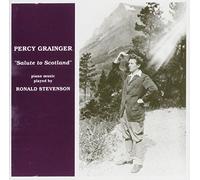 Grainger, Percy - Salute To Scotland