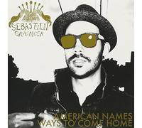 Grainger, Sebastien & The Mountains - American Names/Ways To Come Home