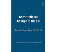 Gráinne de Búrca Constitutional Change in the EU (Copertina rigida)