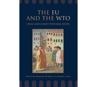 Gráinne de Búrca The EU and the WTO (Tascabile)