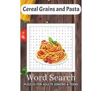 Grains and Pasta Word Search Puzzle Book: Word Searches with Easy to Read Print about Grains, Pasta, Wheat words and More | 6x9 inches, 110 pages | ... Gift for Vacations, Holidays and Free Times