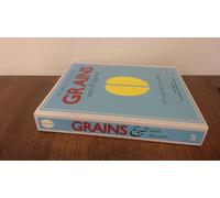 Grains: Seeds & Legumes: 150 Recipes for Every Appetite