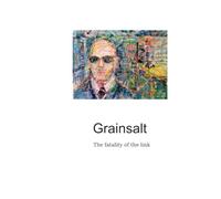Grainsalt: The fatality of the link
