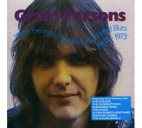 Gram Parsons - Warm Evenings, Pale Mornings, Bottled Blues