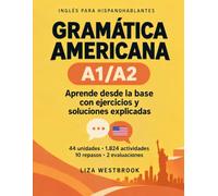 Gramática americana A1/A2: Aprende desde la base con ejercicios y soluciones explicadas