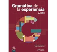 Gramatica de la experiencia. A1+-A2. Per le Scuole superiori. Con espansione online (Vol. 1)