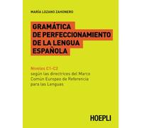 Gramatica De Perfeccionamento De La Lengua Espanola - María Lozano Zahonero