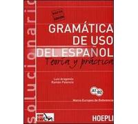 Gramatica de uso del español actual. Teoria y practica. Solucionario