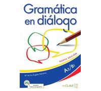 Gramatica en dialogo - Nueva edicion (Tascabile)
