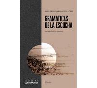 Gramáticas de la escucha: Hacer audible lo inaudito