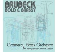 Brubeck Dave, Gramercy Brass Orchestra - Bold And Brassy