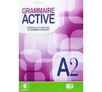 Grammaire active. References et exercices de grammaire francaise. A2. Per le Scuole superiori. Con File audio per il download. Con Contenuto digitale per accesso online (Vol. 2): Livre A2 + CD