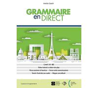 Grammaire en direct. Per le Scuole superiori. Con e-book. Con espansione online