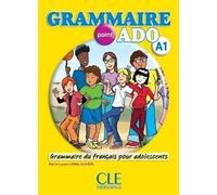 Grammaire point ado A1. Per le Scuole superiori. Con CD Audio [Lingua francese]: Grammaire du français pour adolescents