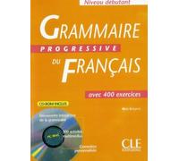 Grammaire Progressive Du Francais Avec 400 Exercices Niveau Debutant (French Edition) Pap/Cdr edition by Collective, Gregoire (2008) Paperback