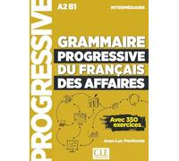 Grammaire progressive du français des affaires - Niveau intermédiaire (A2/B1)