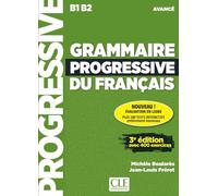 Grammaire progressive du français - Niveau avancé (B1/B2) - Livre + Audio téléchargeable: Avec 400 exercices