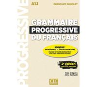 Grammaire progressive du français. Niveau débutant complet. A1.1 Per le Scuole superiori. Con e-book. Con espansione online. Con CD-Audio: Livre debutant compl