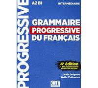 Grammaire progressive du francais. Niveau intermediaire. Per le Scuole superiori. Con espansione online [Lingua francese]