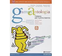 Grammantologia. Per le Scuole superiori. Con e-book. Con espansione online. Grammatica e antologia-Allenamento prove INVALSI (Vol. 2)