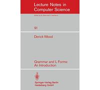 Grammar and L Forms: An Introduction (Lecture Notes in Computer Science): 91