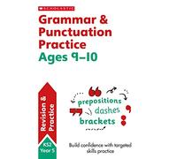 Grammar and Punctuation practice activities for children ages 9-10 (Year 5). Perfect for Home Learning. (Scholastic English Skills)