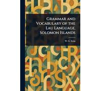 Grammar and Vocabulary of the Lau Language, Solomon Islands