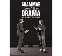 Grammar Based Upon Drama: Act grammar, use English