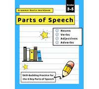 Grammar Basics Workbook: Parts of Speech Grades 3 to 5