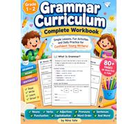Grammar Curriculum Grade 1 to 2: English Grammar Workbook for Kids Ages 6-8 with Nouns, Verbs, Adjectives, Parts of Speech, Sentence Building, Punctuation & Writing Practice