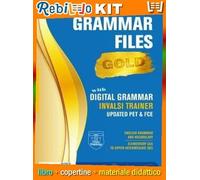GRAMMAR FILE GOLD (9788899673468) - Libro Scolastico + Kit Scuola con Copertine Rebillo
