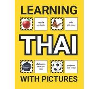 Grammar Ground Learning Thai with Pictures for Beginners (Tascabile)