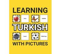 Grammar Ground Learning Turkish with Pictures for Beginners (Tascabile)