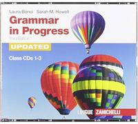 Grammar in progress. Updated. Confezione 3 CD audio per la classe. Per le Scuole superiori