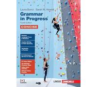 Grammar in Progress. Volume Concise. Per le Scuole superiori. Con Contenuto digitale (fornito elettronicamente)