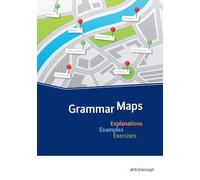 Grammar Maps: Explanations - Examples - Exercises