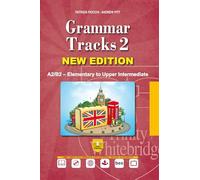 Grammar tracks. Per le Scuole superiori. Ediz. per la scuola. Con CD-ROM. A2/B2 Elementary to upper intermediate (Vol. 2)