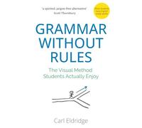 Grammar Without Rules: The Visual Method Students Actually Enjoy