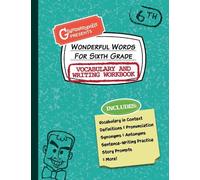 Grammaropolis Wonderful Words for Sixth Grade Vocabulary and Writing (Tascabile)