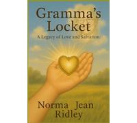Gramma's Locket: A Legacy of Love and Salvation